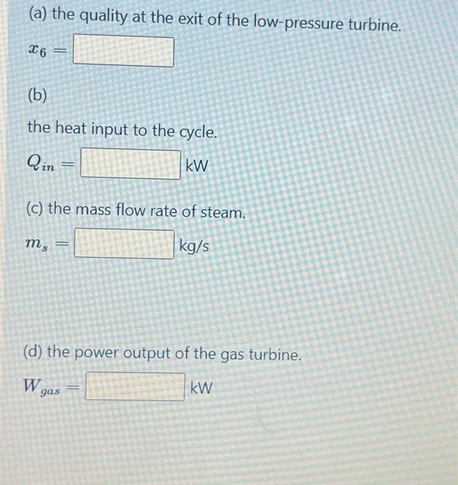 Solved Consider A Combined Gas-steam Power Cycle. The | Chegg.com