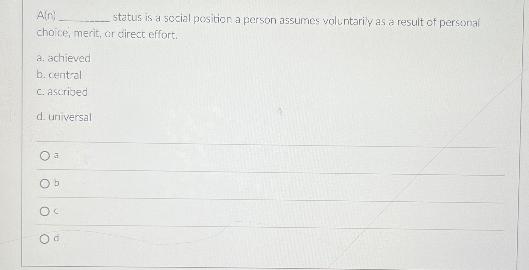 Solved A(n) ﻿status is a social position a person assumes