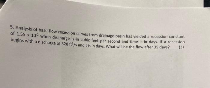 Solved 5. Analysis of base flow recession curves from | Chegg.com
