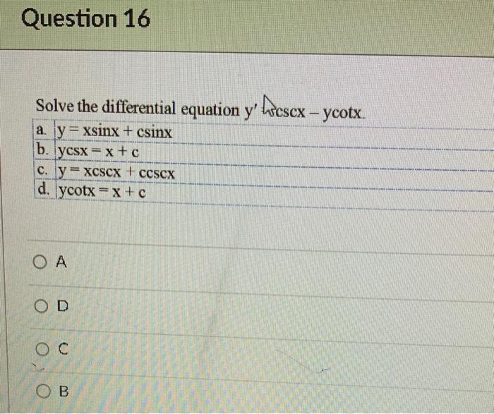 Solved Solve the differential equation y′ 'scscx - ycotx. a. | Chegg.com