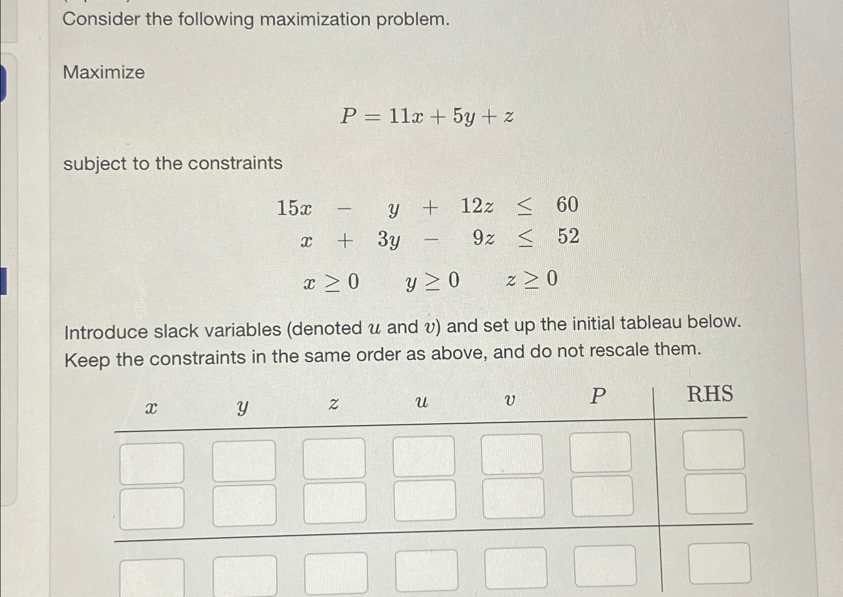 Solved Consider The Following Maximization | Chegg.com