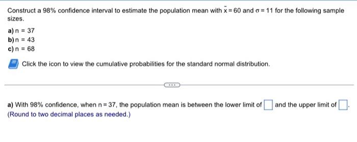 Solved Construct a 99% confidence interval to estimate the | Chegg.com