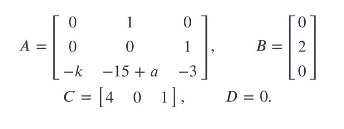 Solved Consider a system represented in the form of state | Chegg.com