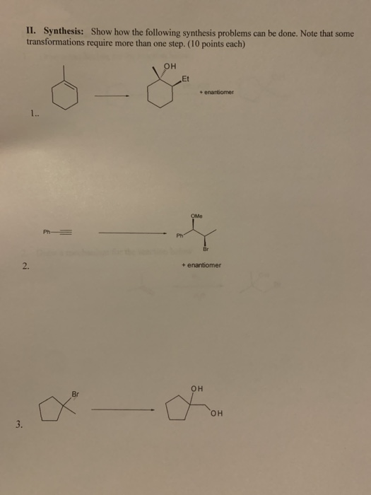 Solved II. Synthesis: Show How The Following Synthesis | Chegg.com