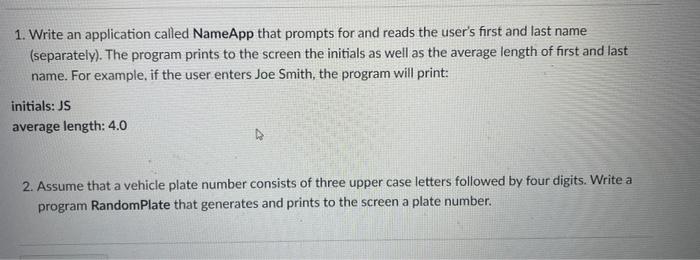 Solved 1. Write an application called NameApp that prompts | Chegg.com