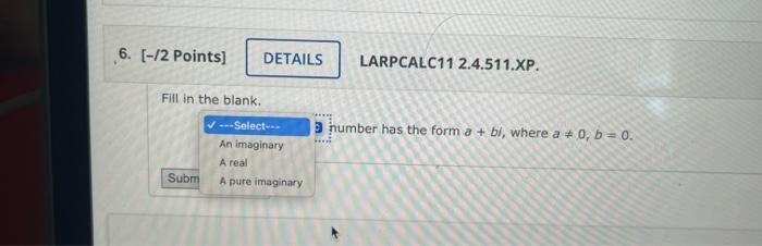 Solved Fill in the blank. An imaginary 2 number has the form | Chegg.com