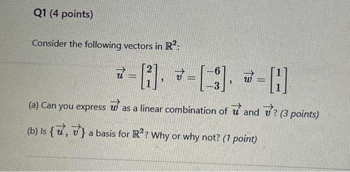 Solved Consider The Following Vectors In R2 : | Chegg.com