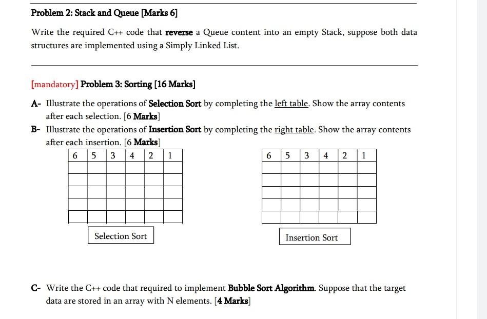 Solved Problem 2: Stack and Queue (Marks 6] Write the | Chegg.com