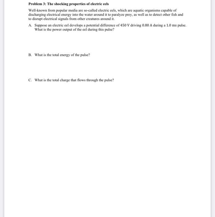 Solved Problem 3 The shocking properties of electric eels