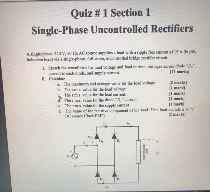 Solved Quiz #1 Section 1 Single-Phase Uncontrolled | Chegg.com