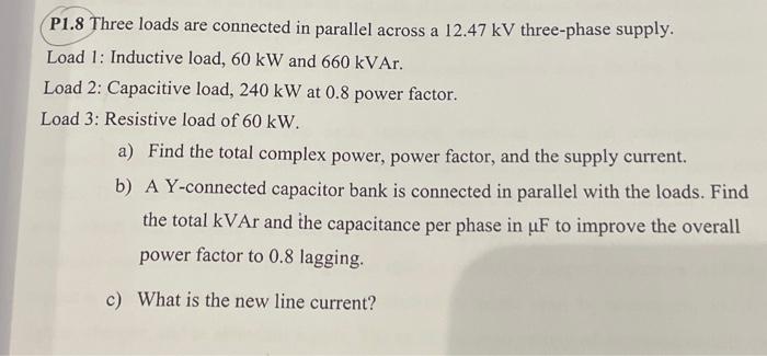 Solved P1.8 Three loads are connected in parallel across a | Chegg.com