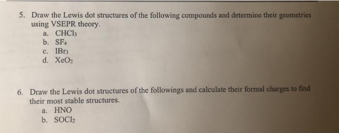 Solved 5. Draw the Lewis dot structures of the following | Chegg.com