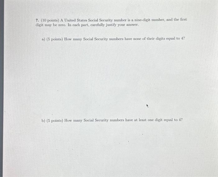 Solved 7. (10 points) A United States Social Security number
