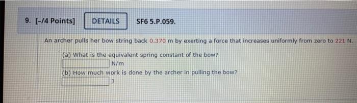 Solved An archer pulls her bow string back 0.370 m by | Chegg.com