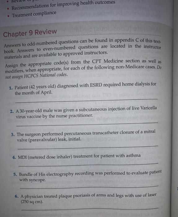 • Recommendations for improving health outcomes • Treatment compliance Chapter 9 Review Answers to odd-numbered questions can