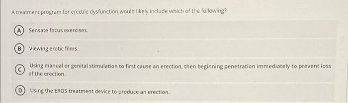 Solved A treatment program for erectile dysfunction would Chegg