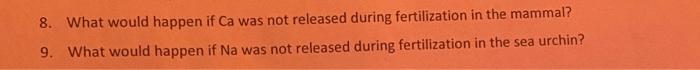 Solved 8. What would happen if Ca was not released during | Chegg.com
