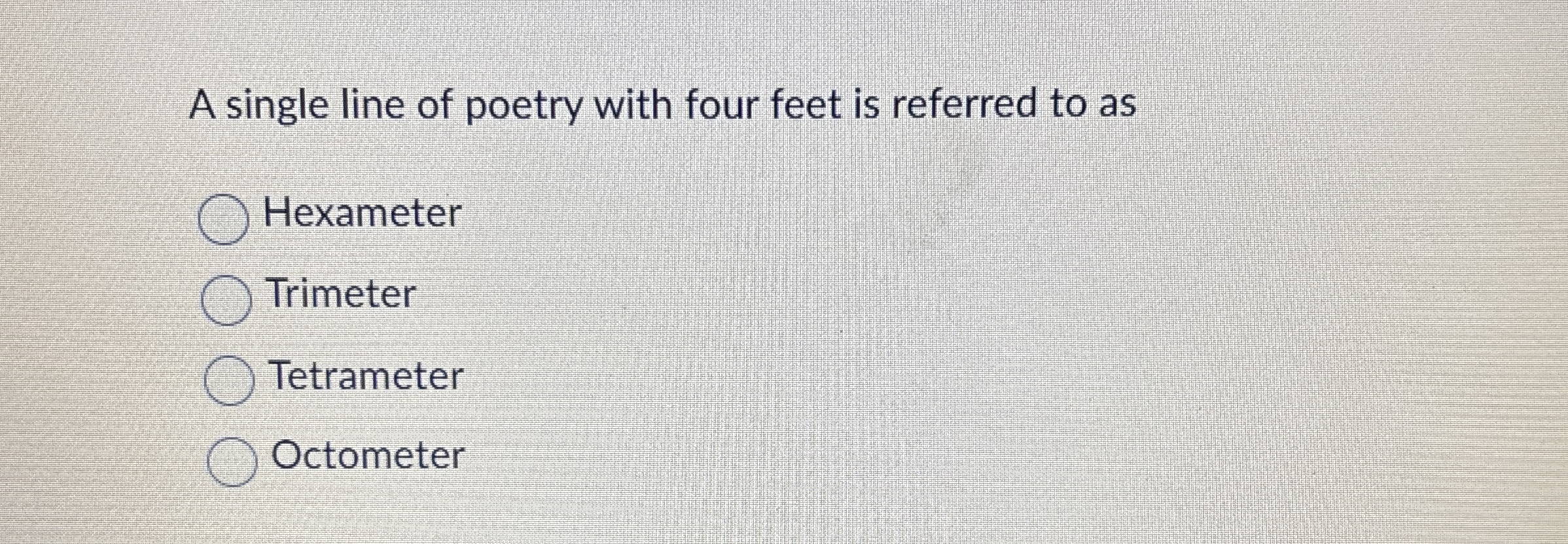 Solved A single line of poetry with four feet is referred to | Chegg.com