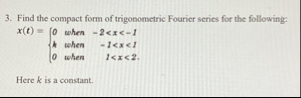 Solved Find the compact form of trigonometric Fourier series | Chegg.com