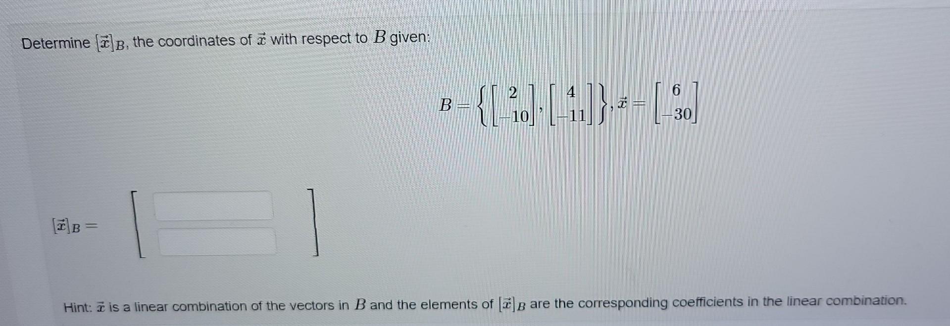 Solved Determine B, The Coordinates Of A With Respect To B | Chegg.com