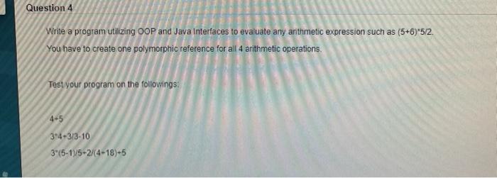 Solved Question 4 Write a program utilizing OOP and Java | Chegg.com