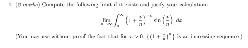 Solved limn→∞∫0∞(1+nx)−nsin(nx)dx (You may use without proof | Chegg.com