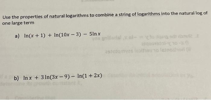 Use the properties of natural logarithms to combine a | Chegg.com