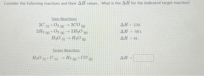 Solved Consider the following reactions and their ΔH values. | Chegg.com