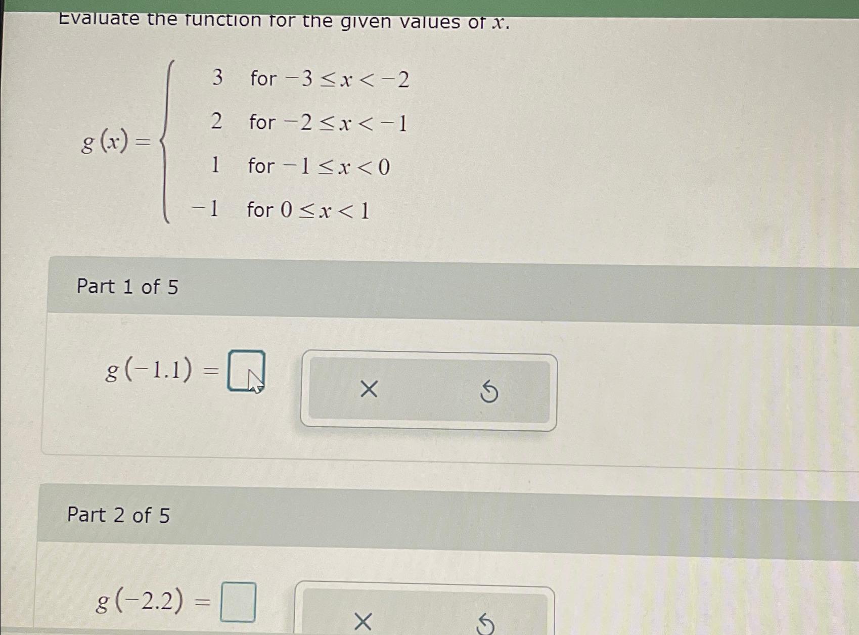 Solved Evaluate the function for the given values of | Chegg.com
