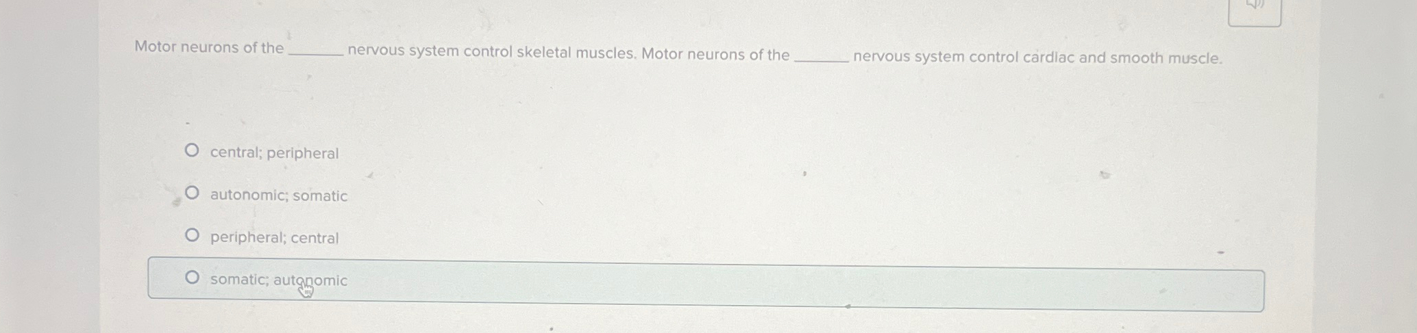 Solved Motor neurons of the ﻿nervous system control | Chegg.com