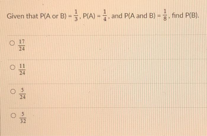 Solved Given That Pa Or B Pa 1 And Pa And B 0816