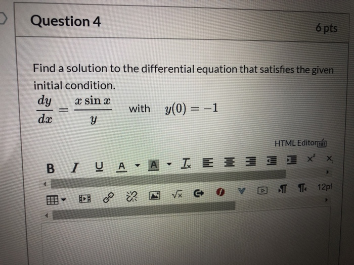 Solved Question 4 6 pts Find a solution to the differential | Chegg.com