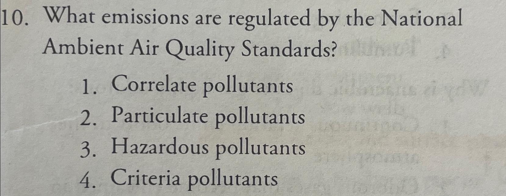Solved What emissions are regulated by the National Ambient | Chegg.com