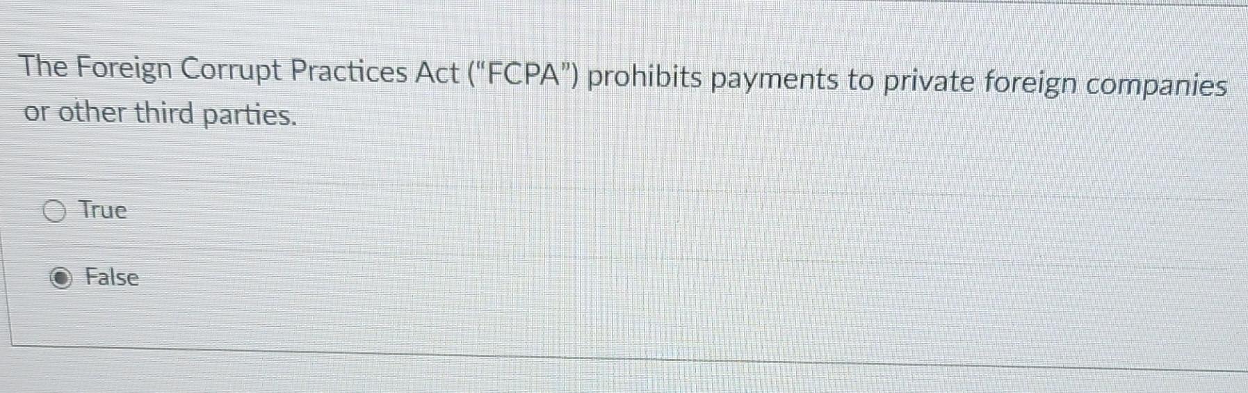 Solved The Foreign Corrupt Practices Act FCPA Prohibits Chegg Com   Image 