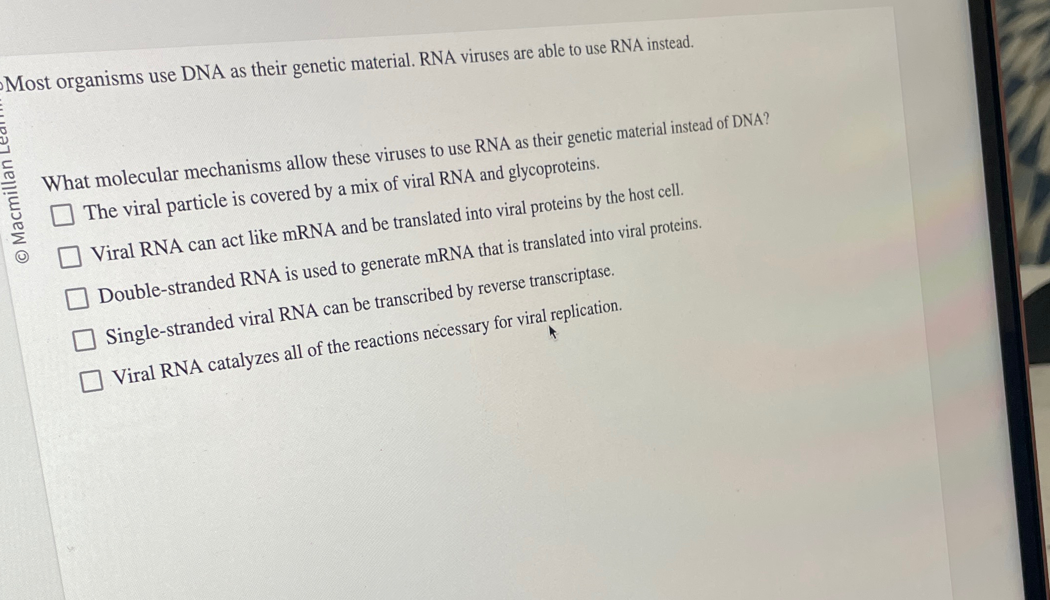 Solved Most organisms use DNA as their genetic material. RNA | Chegg.com