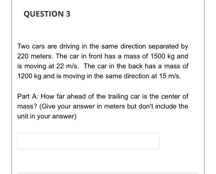 Solved Two cars are driving in the same direction separated | Chegg.com