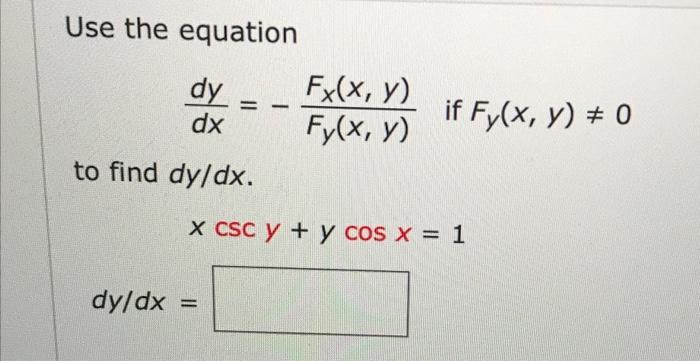 Solved Use the equation dy Fx(x, y) dx Fy(x, y) to find | Chegg.com