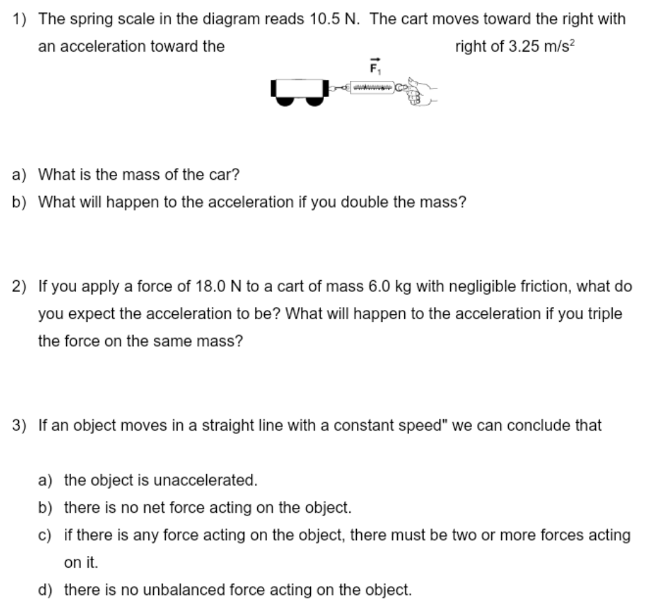 Solved 1) The spring scale in the diagram reads 10.5 N. The
