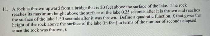 Solved 1. A rock is thrown upward from a bridge that is 20 | Chegg.com