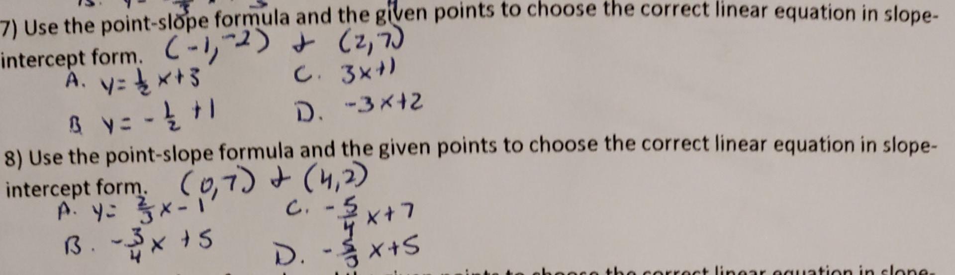 Solved 7) Use The Point-slope Formula And The Given Points | Chegg.com