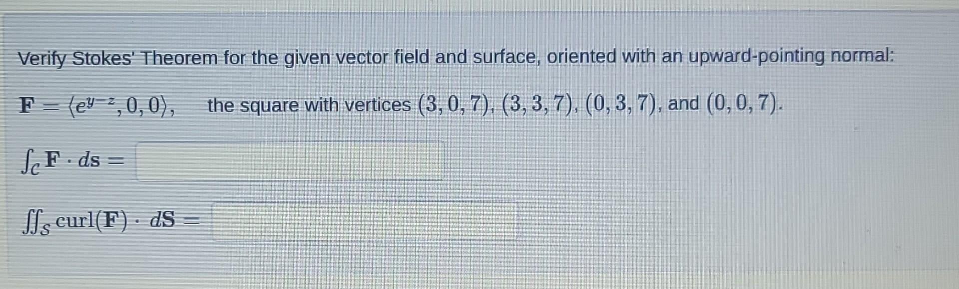 Solved Verify Stokes' Theorem For The Given Vector Field And | Chegg.com