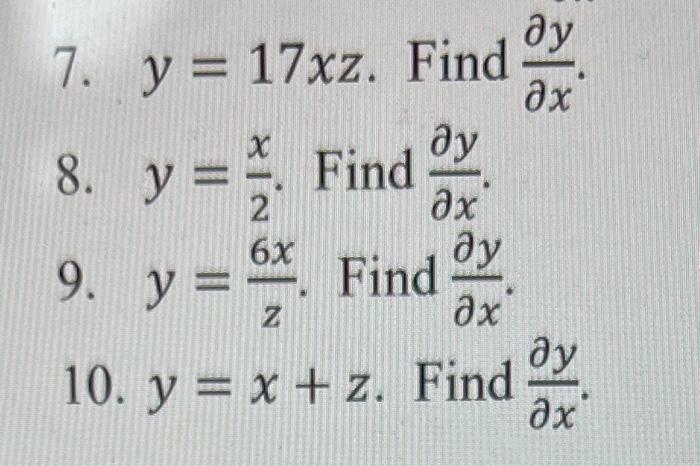 Solved 7 Y 17xz Find ∂x∂y 8 Y 2x Find ∂x∂y 9 Y Z6x