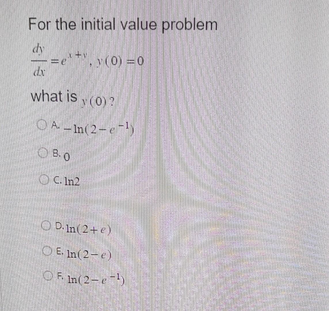 solved-for-the-initial-value-problem-dxdy-ex-y-y-0-0-what-chegg