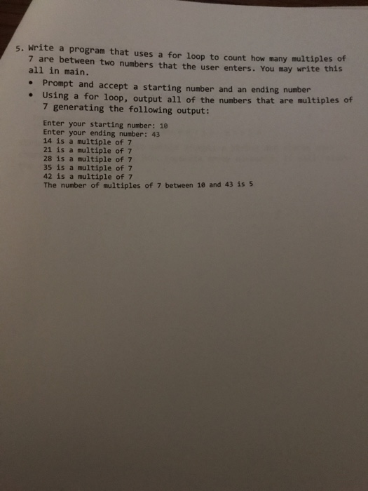 Solved 5. Write a program that uses a for loop to count how | Chegg.com
