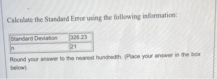 Solved Calculate the Standard Error using the following | Chegg.com