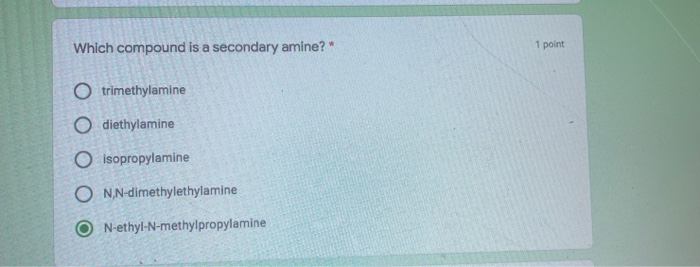 Solved Which compound is a secondary amine? * 1 point O | Chegg.com