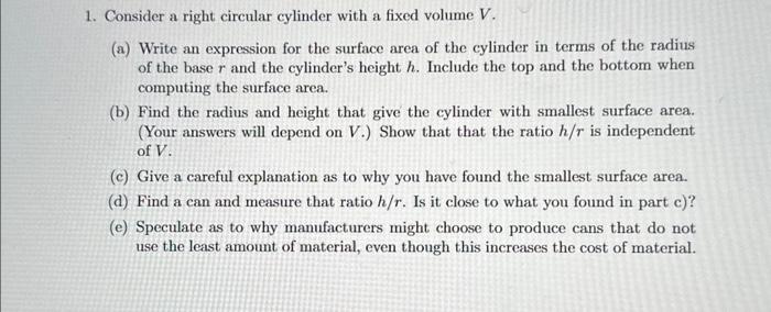 Solved 1. Consider a right circular cylinder with a fixed | Chegg.com