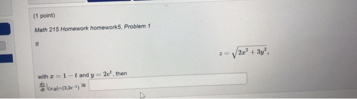 Solved (1 point) Math 215 Homework homework5, Problem 1 2 = | Chegg.com