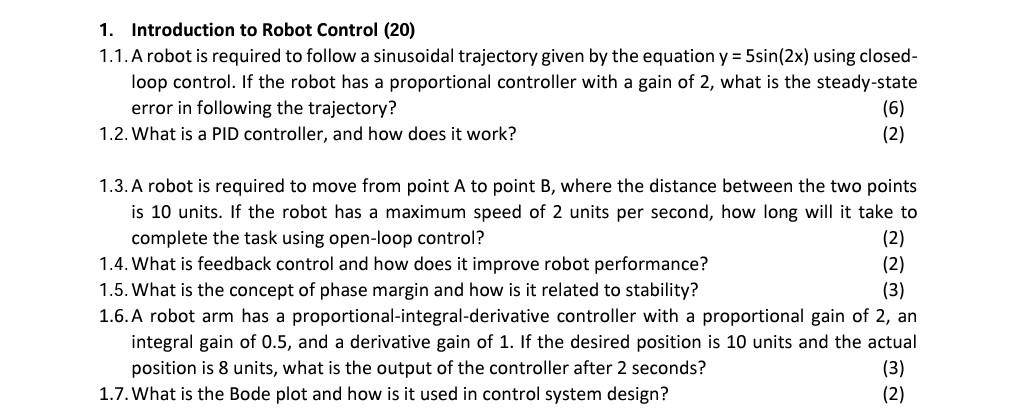 Solved 1. Introduction to Robot Control (20) 1.1. A robot is | Chegg.com