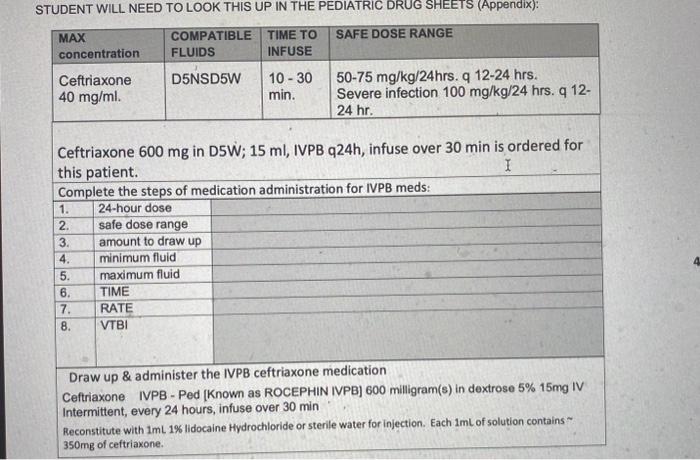 Solved Ceftriaxone 600mg in D5W; 15ml, IVPB q24h, infuse | Chegg.com